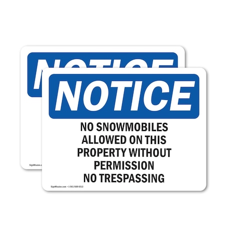 Signmission No Snowmobiles Allowed On This Property OSHA Notice Sign, Vinyl Decal, 14in W x 10in L, 2PK OS-2PACK-NS-D-1014-L-14813